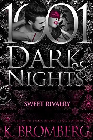 Sweet Rivalry by K. Bromberg is LIVE!!!
