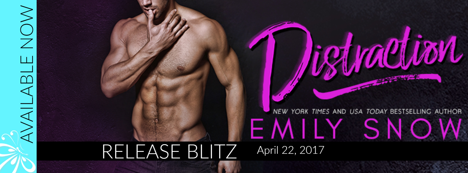 Distraction by Emily Snow is LIVE!!!