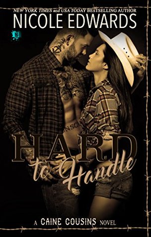 Review: Hard to Handle by Nicole Edwards