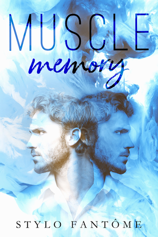 New Release & Review: Muscle Memory by Stylo Fantome