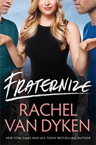 New Release, Review & Giveaway: Fraternize by Rachel Van Dyken