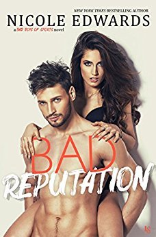 Review: Bad Reputation by Nicole Edwards