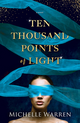 Review, Excerpt & Giveaway: Ten Thousand Points of Light by Michelle Warren