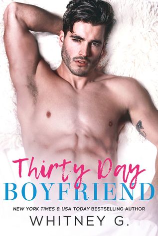 Review: Thirty day Boyfriend by Whitney G.