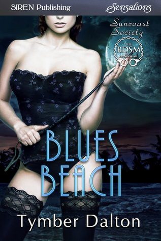 Blues Beach by Tymber Dalton