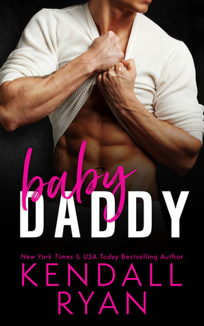 New Release & Review: Baby Daddy by Kendall Ryan