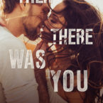 New Release Review: Then There Was You by Claire Contreras