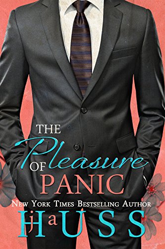 The Pleasure of Panic by J.A. Huss – twisty, bendy, WOW