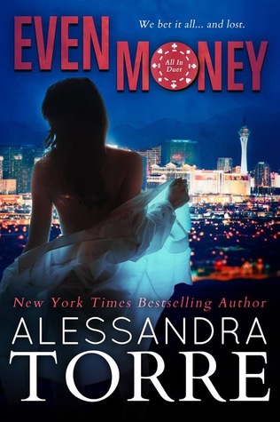 Even Money by Alessandra Torre is LIVE!!!