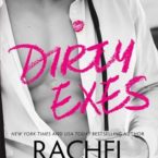 Review & Giveaway: Dirty Exes by Rachel Van Dyken