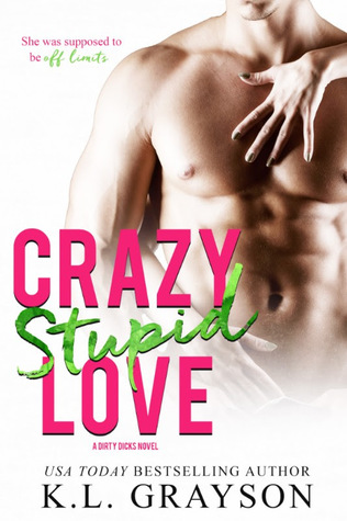Review: Crazy Stupid Love by K.L. Grayson