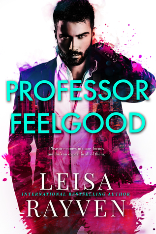 5 STARS for Professor Feelgood by Leisa Rayven