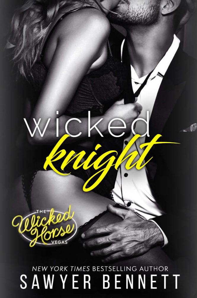 Wicked Knight by Sawyer Bennett ♞
