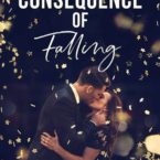 Review & Giveaway: The Consequence of Falling in Love by Claire Contreras
