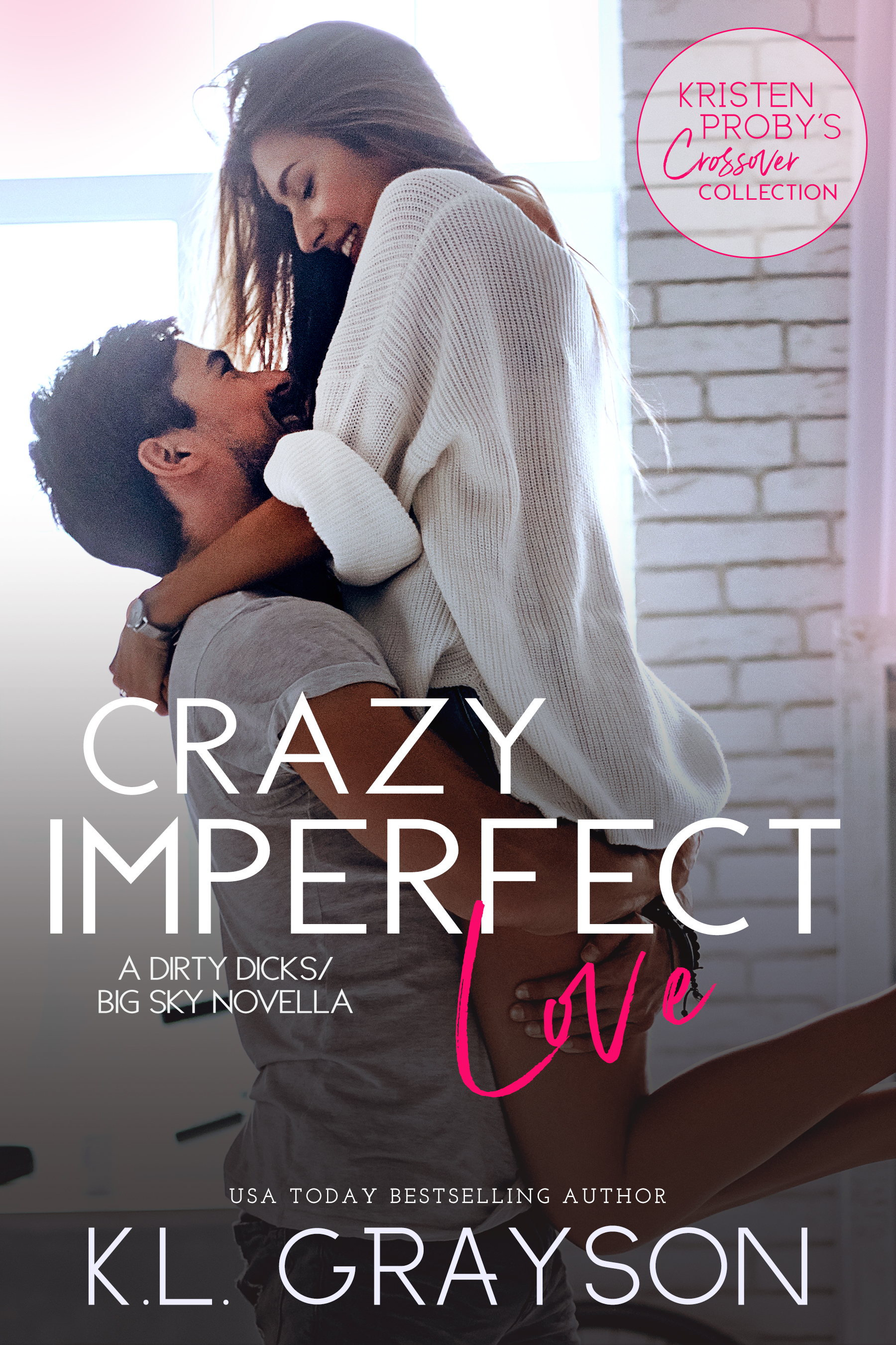 Crazy Imperfect Love by K.L Grayson