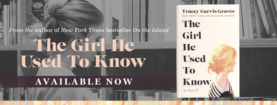 Review: The Girl He Used to Know by Tracey Garvis Graves
