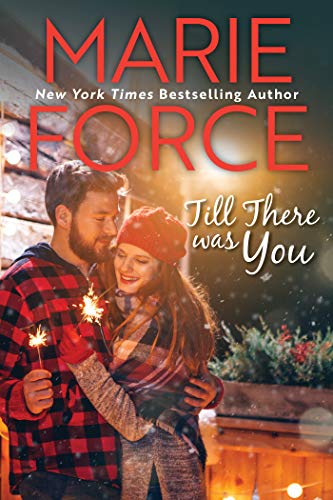 Till There Was You by Marie Force  ⛰🍂 💖