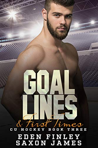 Goal Lines & First Times by Eden Finley and Saxon James 📱💗