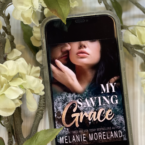 My Saving Grace by Melanie Moreland ❤️‍🔥