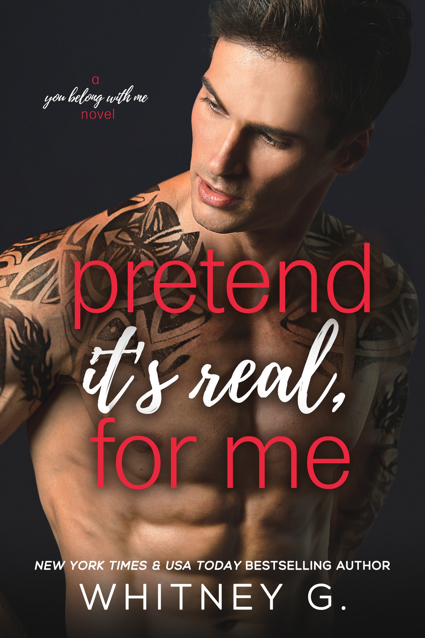 Pretend It’s Real, for Me by Whitney G.